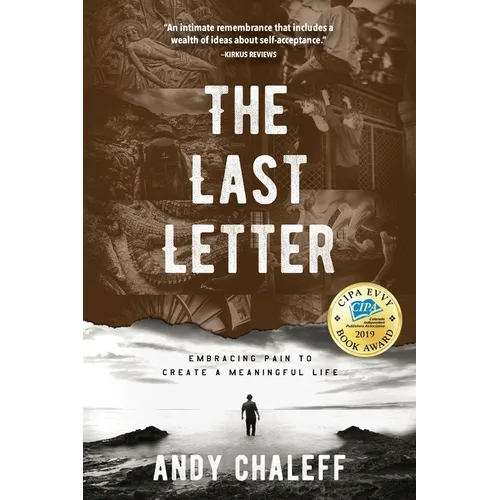 The Last Letter: Embracing Pain to Create a Meaningful Life - Paperback