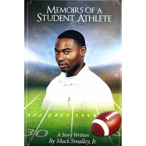 Memoirs Of A Student Athlete - Paperback
