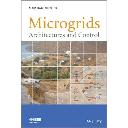 Microgrids: Architectures and Control - Hardcover