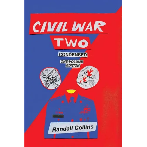 Civil War Two, Condensed: America Elects a President Determined to Restore Religion to Public Life, and the Nation Splits - Paperback