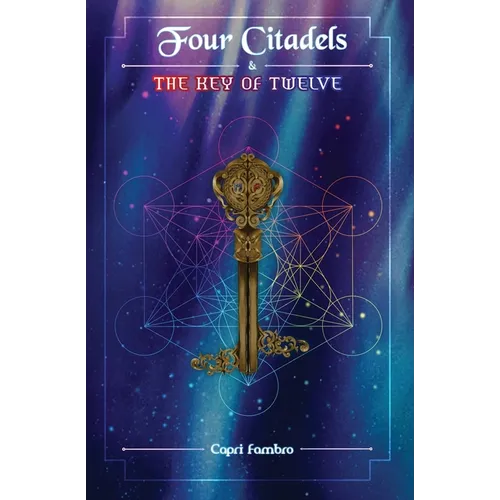 Four Citadels & the Key of Twelve - Paperback
