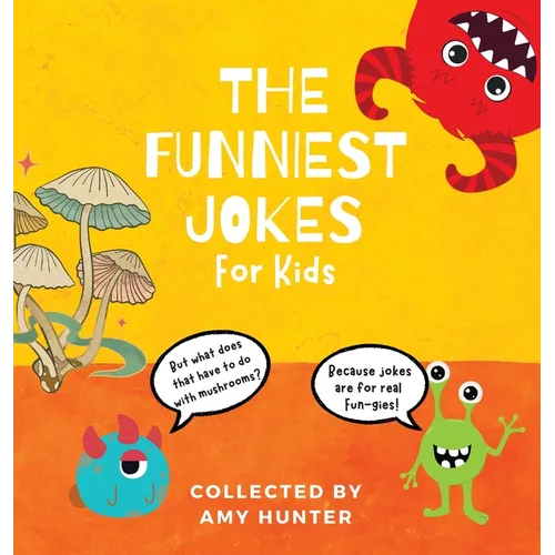 The Funniest Jokes for Kids - Hardcover