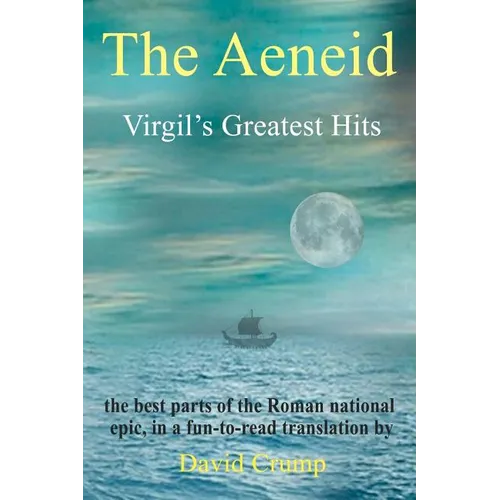 The Aeneid: Virgil's Greatest Hits - Paperback