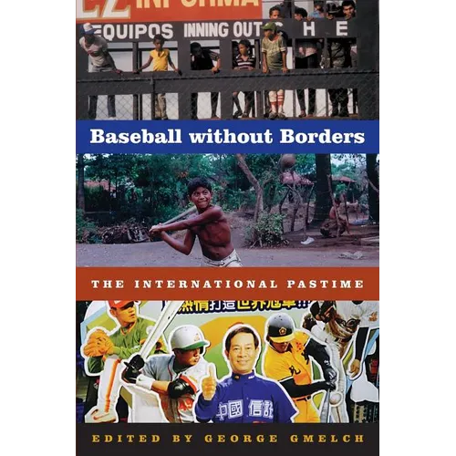 Baseball Without Borders: The International Pastime - Paperback