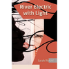 River Electric with Light - Paperback