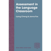 Assessment in the Language Classroom: Teachers Supporting Student Learning - Paperback