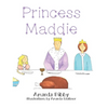 Princess Maddie - Hardcover