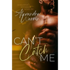 Can't Catch Me - Paperback