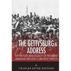 The Gettysburg Address: The History and Legacy of President Abraham Lincoln's Greatest Speech - Paperback