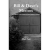 Bill & Dave's Memos - Paperback
