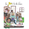 The Youth Are Our Future - Hardcover