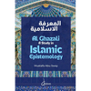 Al Ghazali: A study in Islamic Epistemology - Paperback