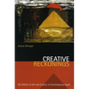 Creative Reckonings: The Politics of Art and Culture in Contemporary Egypt - Paperback