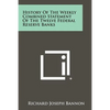 History of the Weekly Combined Statement of the Twelve Federal Reserve Banks - Paperback