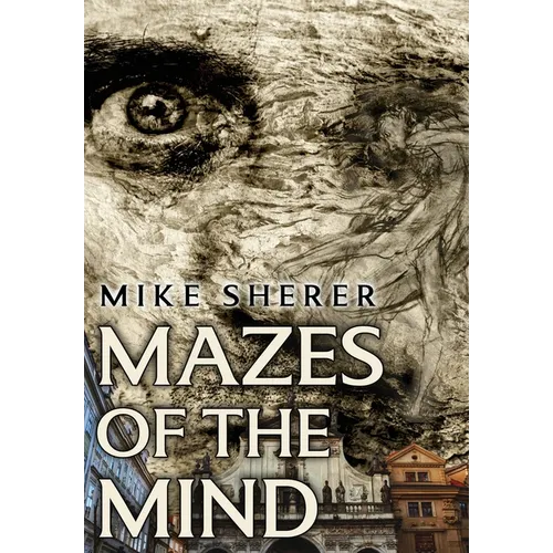 Mazes of the Mind - Hardcover