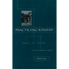 Practicing Kinship: Lineage and Descent in Late Imperial China - Hardcover