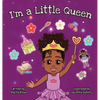 I'm a Little Queen - Hardcover