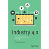 Industry 4.0: The Industrial Internet of Things - Paperback