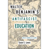 Walter Benjamin's Antifascist Education: From Riddles to Radio - Paperback