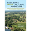 Resilience and the Cultural Landscape - Hardcover