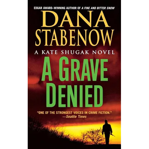 A Grave Denied: A Kate Shugak Novel - Paperback