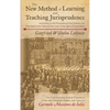 The New Method of Learning and Teaching Jurisprudence According to the Principles of the Didactic Art Premised in the General Part and in the Light of - Hardcover