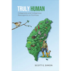 Truly Human: Indigeneity and Indigenous Resurgence on Formosa - Paperback