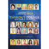 The Autobiography of an Extraterrestrial Saga: Thyron's Dossier - Paperback