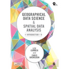 Geographical Data Science and Spatial Data Analysis: An Introduction in R - Paperback