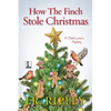 How the Finch Stole Christmas - Paperback