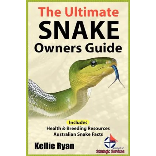 The Ultimate Snake Owner Guide - Paperback