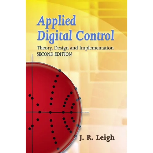 Applied Digital Control: Theory, Design and Implementation. Second Edition - Paperback