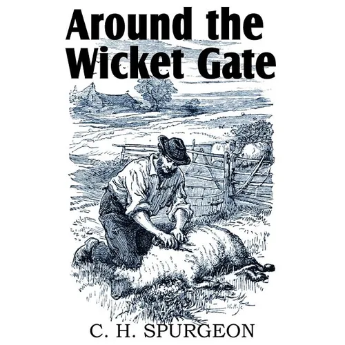 Around the Wicket Gate - Paperback