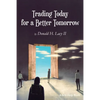 Trading Today for a Better Tomorrow - Paperback