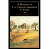 A History of the French Legation - Paperback