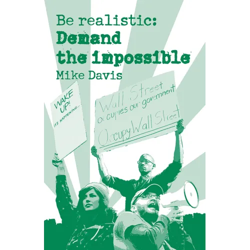 Be Realistic: Demand the Impossible - Paperback