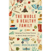 Whole and Healthy Family - Hardcover