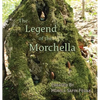 The Legend of the Morchella - Hardcover
