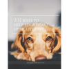 101 Ways To Help Your Heart Heal After Pet Loss - Paperback