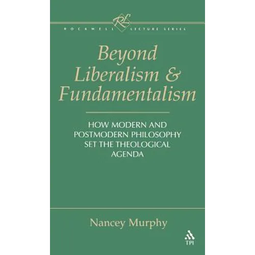 Beyond Liberalism and Fundamentalism - Hardcover