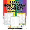Learn How to Draw in One Day Activity Book for Kids - Paperback