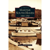 Maritime South Haven: 1900-1950 - Hardcover