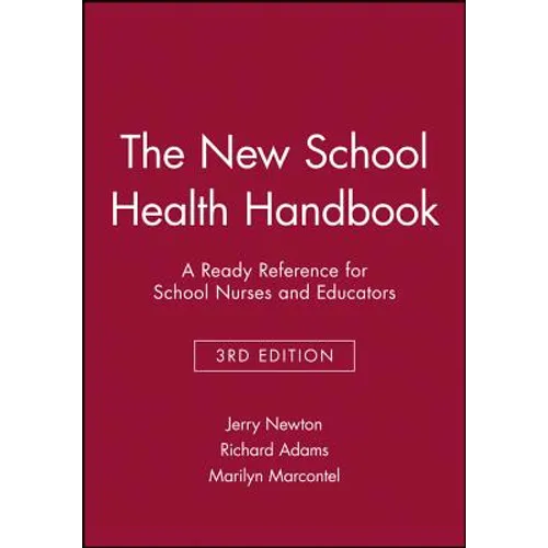 The New School Health Handbook: A Ready Reference for School Nurses and Educators - Paperback