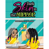 Dark Skin in the Mirror - Paperback