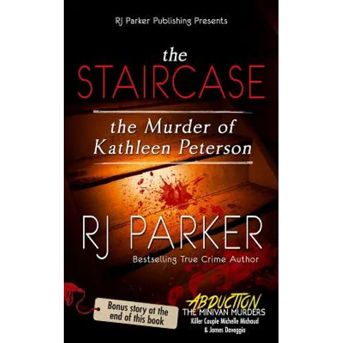 The Staircase: The Murder of Kathleen Peterson - Paperback