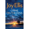 CRIME ON THE FENS a gripping crime thriller with a huge twist - Paperback