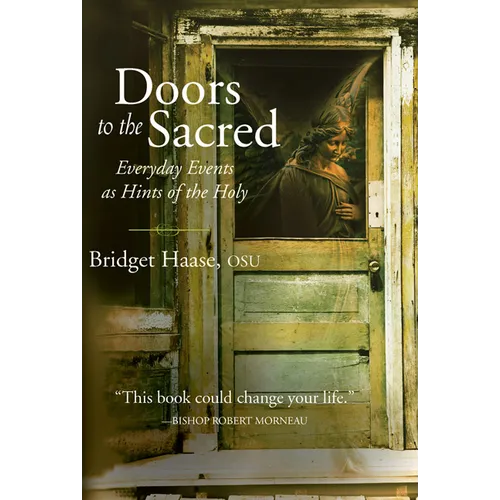 Doors to the Sacred: Everyday Events as Hints of the Holy - Paperback