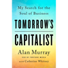 Tomorrow's Capitalist: My Search for the Soul of Business - Hardcover