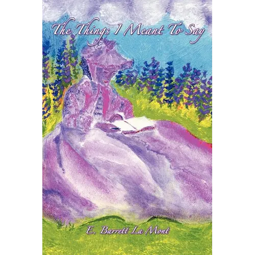 The Things I Meant To Say - Paperback