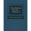 The Eclectic Review, Volume 4 - Paperback